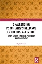 Book cover of Challenging Psychiatry’s Reliance on the Disease Model by Digby Tantam