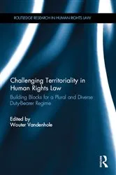 Book cover of Challenging Territoriality in Human Rights Law by Wouter Vandenhole