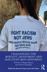 Book cover of Challenging the Boycott, Divestment and Sanctions (BDS) Movement by Ronnie Fraser