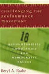 Book cover of Challenging The Performance Movement by Beryl Radin