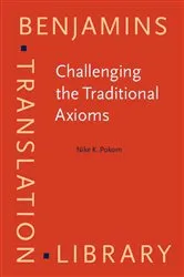 Book cover of Challenging the Traditional Axioms by Nike K. Pokorn