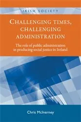 Book cover of Challenging times, challenging administration by Chris McInerney