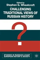 Book cover of Challenging Traditional Views of Russian History by S. Wheatcroft