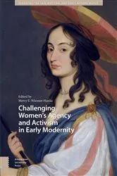 Book cover of Challenging Women's Agency and Activism in Early Modernity by Merry Wiesner-Hanks