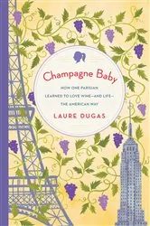 Book cover of Champagne Baby by Laure Dugas