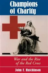 Book cover of Champions Of Charity by John Hutchinson