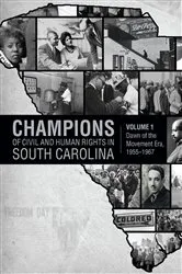Book cover of Champions of Civil and Human Rights in South Carolina, Volume 1 by Marvin Ira Lare