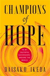 Book cover of Champions of Hope by Daisaku Ikeda