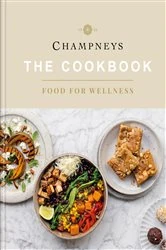Book cover of Champneys: The Cookbook by Champneys