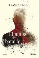 Book cover of Champs de bataille by Franck Hériot