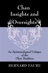 Book cover of Chan Insights and Oversights by Bernard Faure