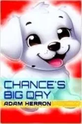 Book cover of Chance's Big Day by Adam Lane Herron