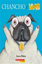 Book cover of Chancho el campeón (Pig the Winner) by Aaron Blabey