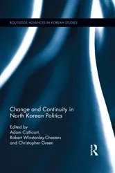 Book cover of Change and Continuity in North Korean Politics by Adam Cathcart