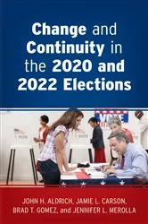 Book cover of Change and Continuity in the 2020 and 2022 Elections by Unknown