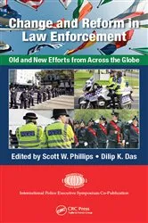 Book cover of Change and Reform in Law Enforcement by Scott W. Phillips