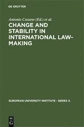 Book cover of Change and Stability in International Law-Making by Unknown