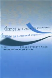 Book cover of Change As A Curved Equation by Donald Everett Axinn