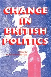 Book cover of Change In British Politics by Hugh Berrington