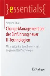 Book cover of Change Management bei der Einführung neuer IT-Technologien by Sieglind Chies