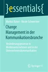 Book cover of Change Management in der Kommunikationsbranche by Markus Kaiser