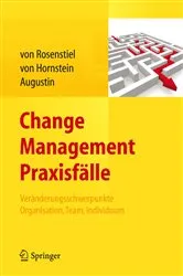 Book cover of Change Management Praxisfälle by Lutz von Rosenstiel