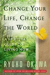 Book cover of Change Your Life Change the World by Ryuho Okawa