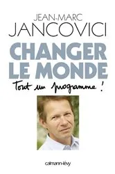 Book cover of Changer le monde by Jean-Marc Jancovici