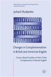 Book cover of Changes in Complementation in British and American English by Unknown