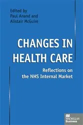 Book cover of Changes in Health Care by Paul Anand