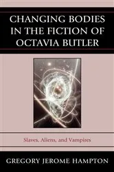 Book cover of Changing Bodies in the Fiction of Octavia Butler by Gregory Jerome Hampton