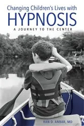 Book cover of Changing Children's Lives with Hypnosis by Unknown