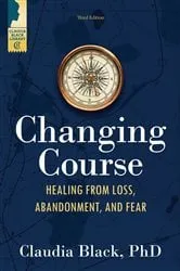 Book cover of Changing Course (3rd ed.) by Claudia Black