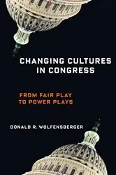 Book cover of Changing Cultures in Congress by Donald R. Wolfensberger