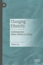 Book cover of Changing Ethnicity by Zhitian Guo