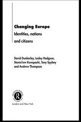 Book cover of Changing Europe by David Dunkerley