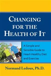 Book cover of Changing For The Health Of It by Normand Ledoux