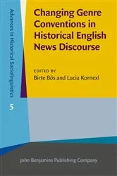 Book cover of Changing Genre Conventions in Historical English News Discourse by Birte Bös