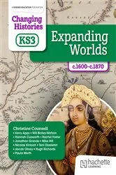 Book cover of Changing Histories for KS3: Expanding Worlds, c.1600–c.1870 by Christine Counsell
