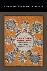 Book cover of Changing Horizons by Elisabeth Schussler Fiorenza