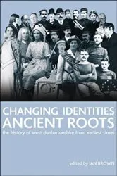 Book cover of Changing Identities, Ancient Roots by Ian Brown