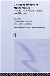 Book cover of Changing Images in Mathematics by Umberto Bottazini