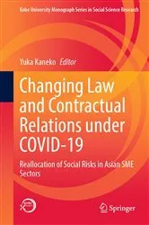 Book cover of Changing Law and Contractual Relations under COVID-19 by Yuka Kaneko