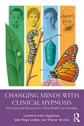 Book cover of Changing Minds with Clinical Hypnosis by Unknown