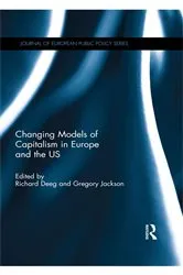 Book cover of Changing Models of Capitalism in Europe and the U.S. by Richard Deeg
