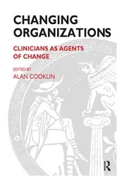 Book cover of Changing Organizations by Alan Cooklin