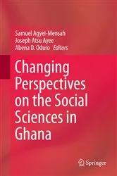 Book cover of Changing Perspectives on the Social Sciences in Ghana by Samuel Agyei-Mensah