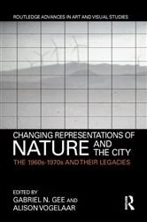 Book cover of Changing Representations of Nature and the City by Gabriel N. Gee