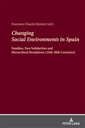 Book cover of Changing Social Environments in Spain by Francisco Chacón Jimenez