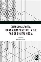 Book cover of Changing Sports Journalism Practice in the Age of Digital Media by Unknown